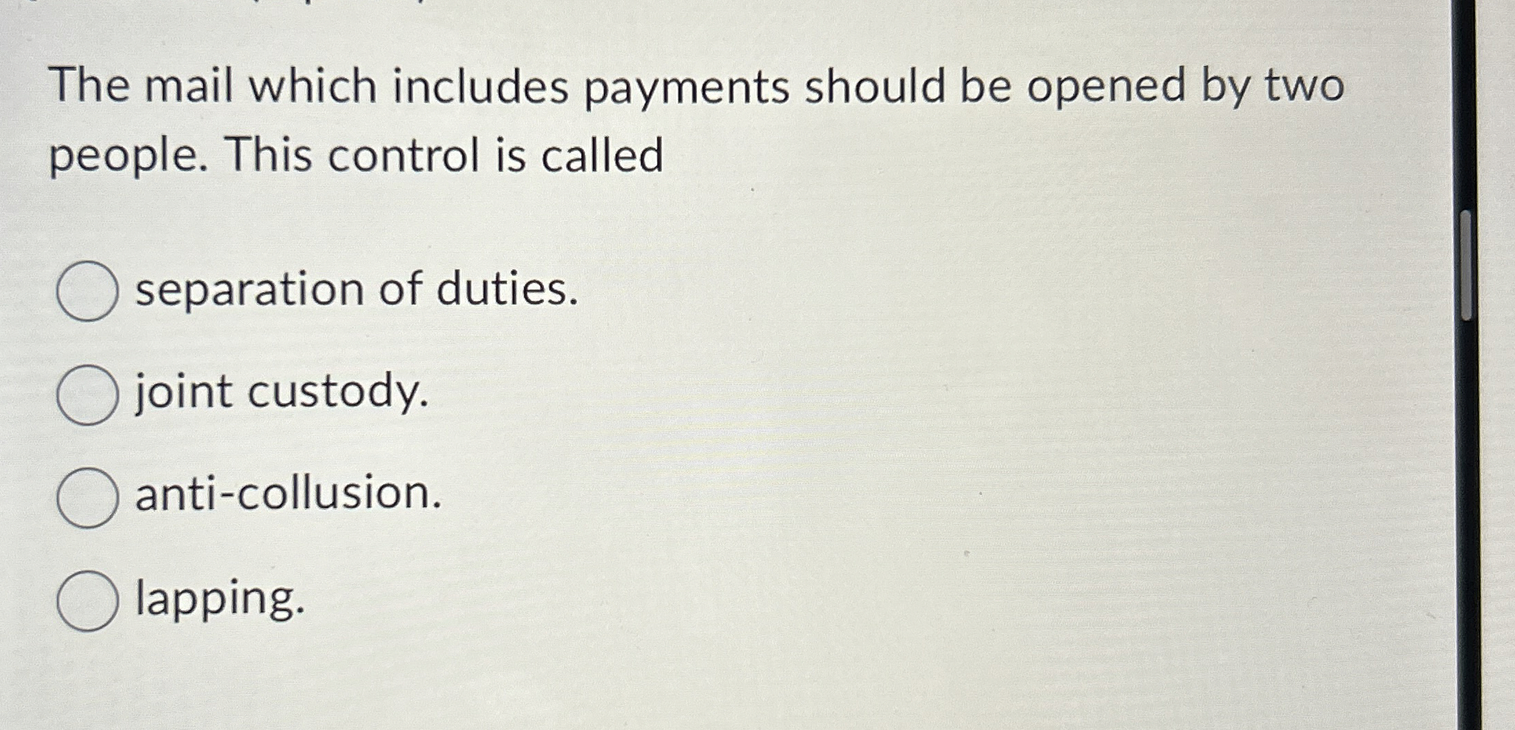 The mail which includes payments should be opened