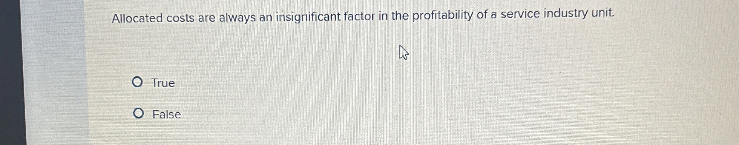 Allocated costs are always an insignificant