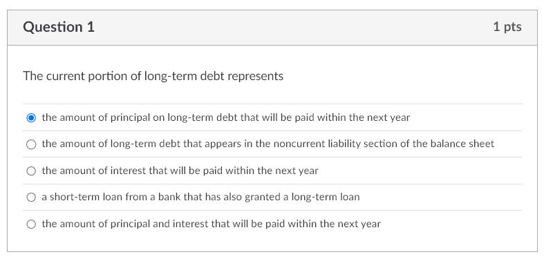 Question 1 The current portion of long - term