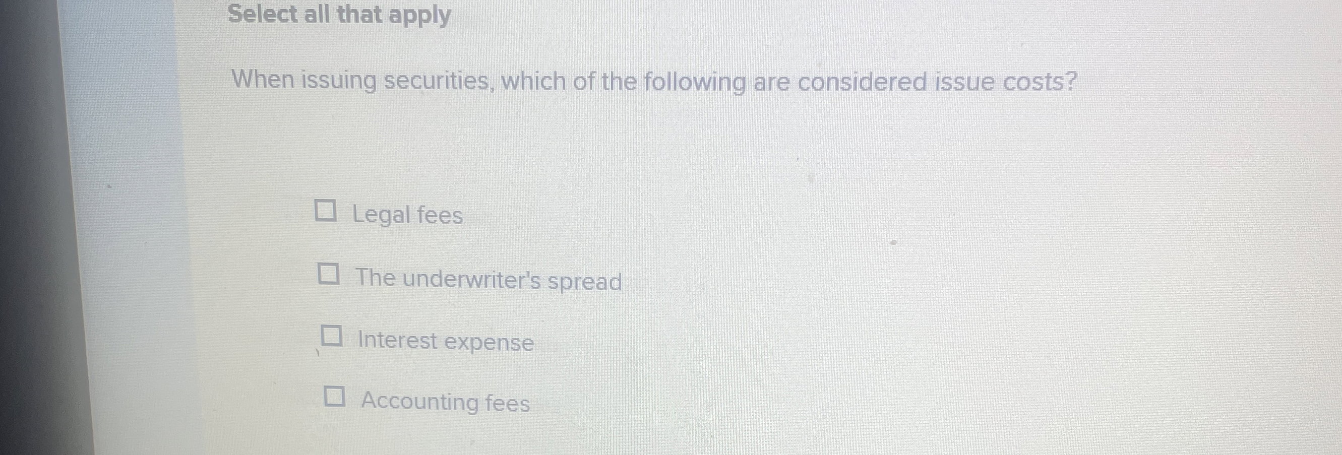 Select all that apply When issuing securities ,