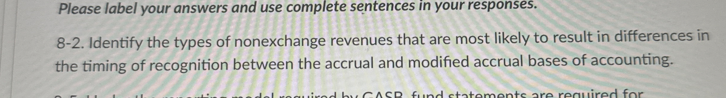 Please label your answers and use complete