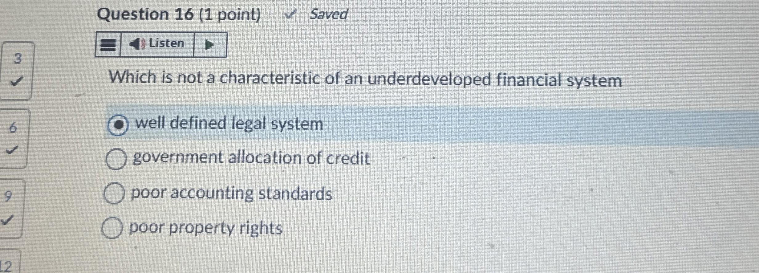 Question 1 6 ( 1 point ) Saved 3 Listen Which is