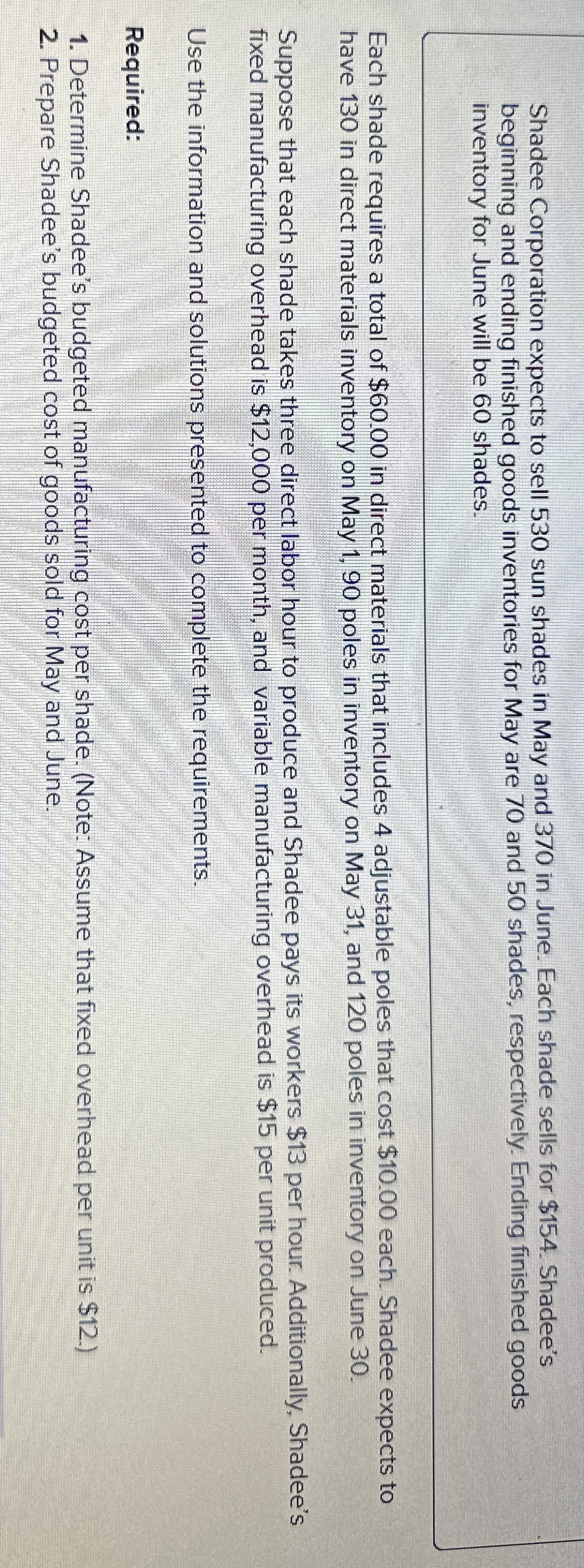 Shadee Corporation expects to sell 5 3 0 sun