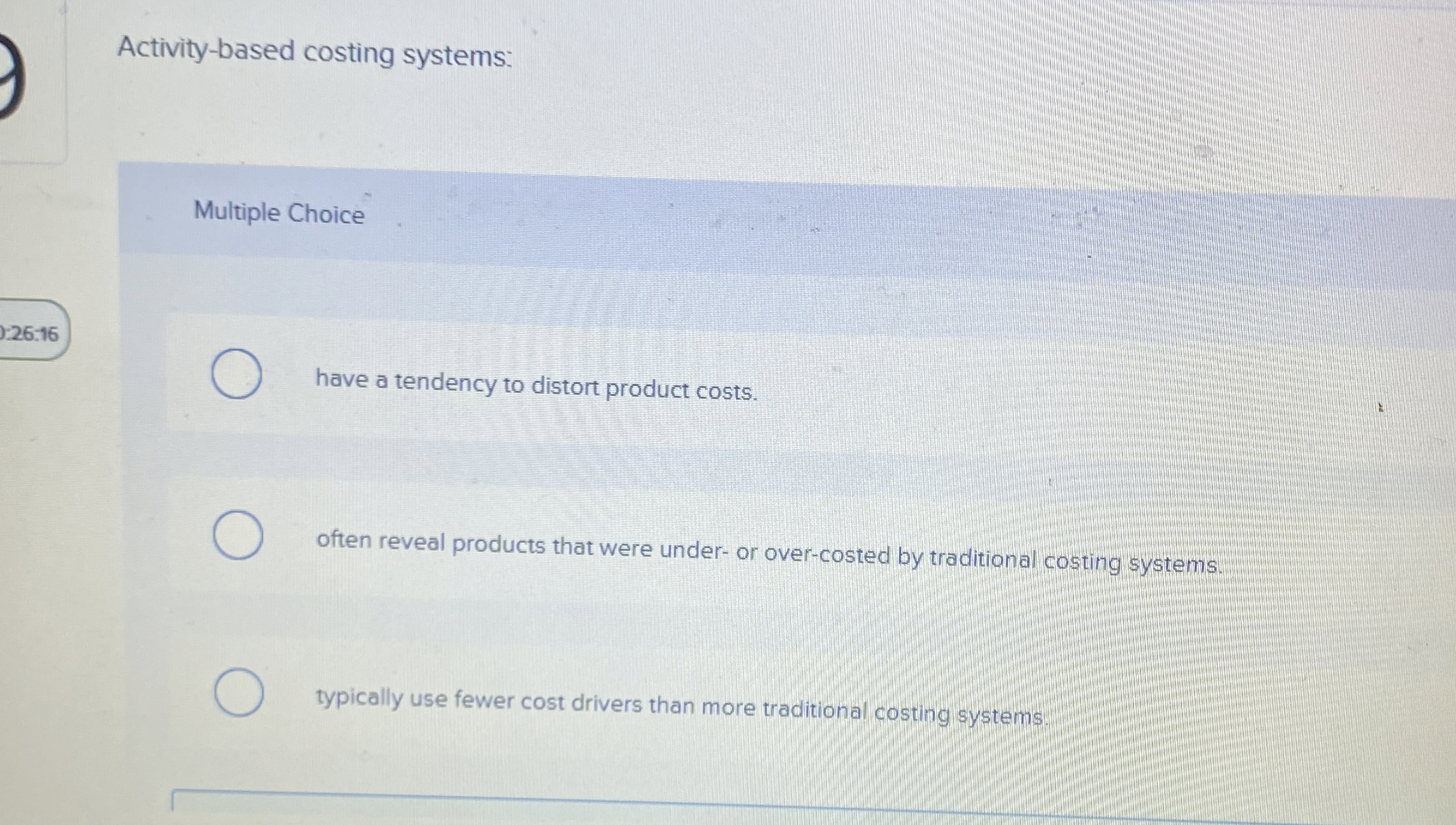 Activity - based costing systems: Multiple Choice