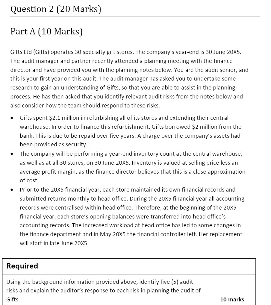 Question 2 (20 Marks] Part A [10 Marks] Gifts Ltd