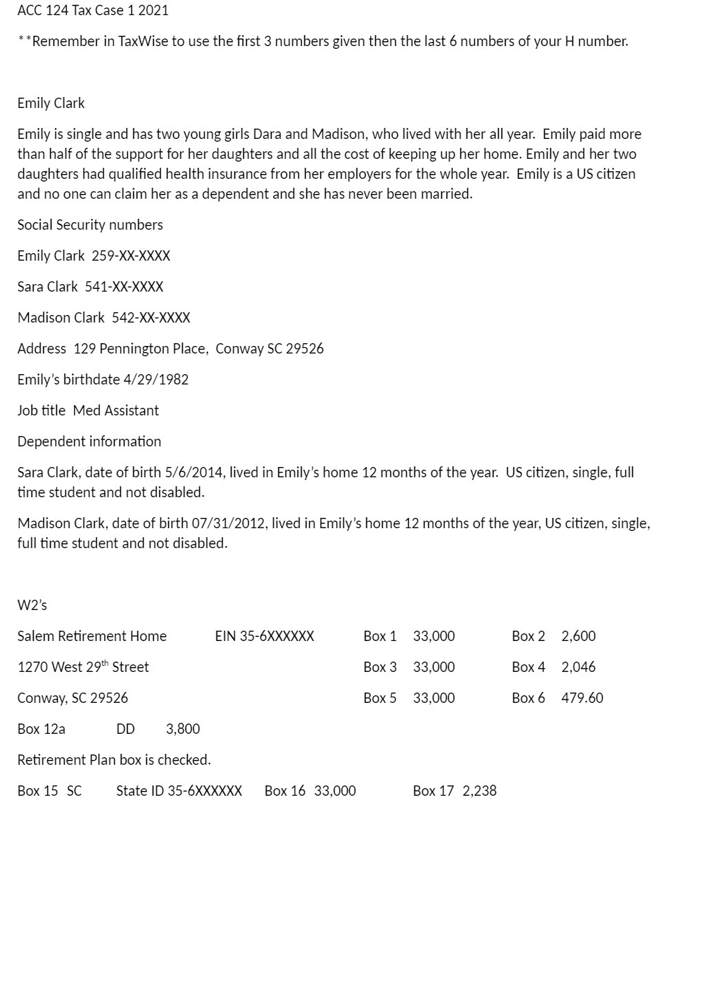 ACC 124 Tax Case 1 2021 * *Remember in TaxWise to