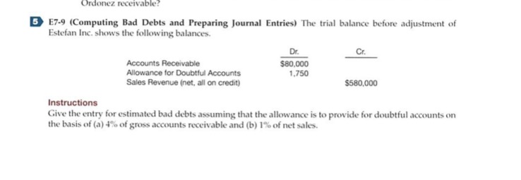 Ordonez receivable? 5 E7-9 (Computing Bad Debts