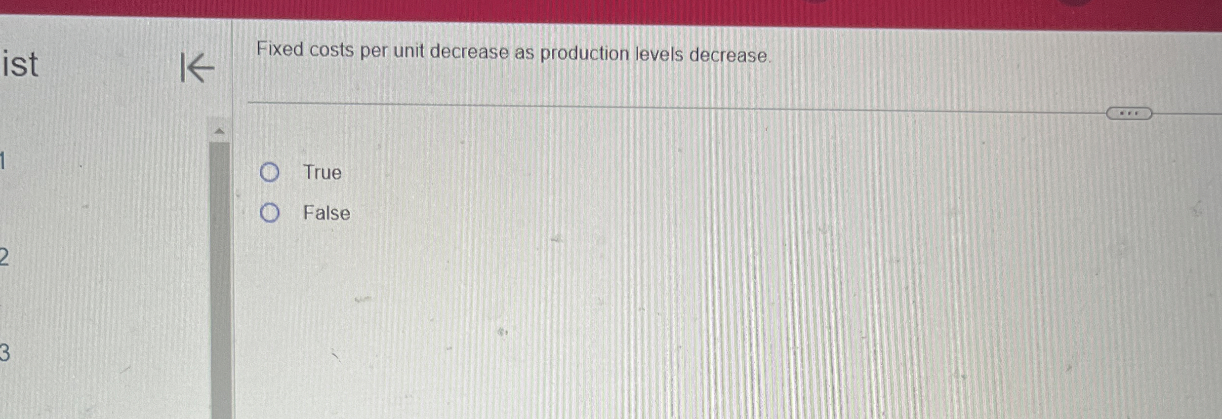 ist Fixed costs per unit decrease as production