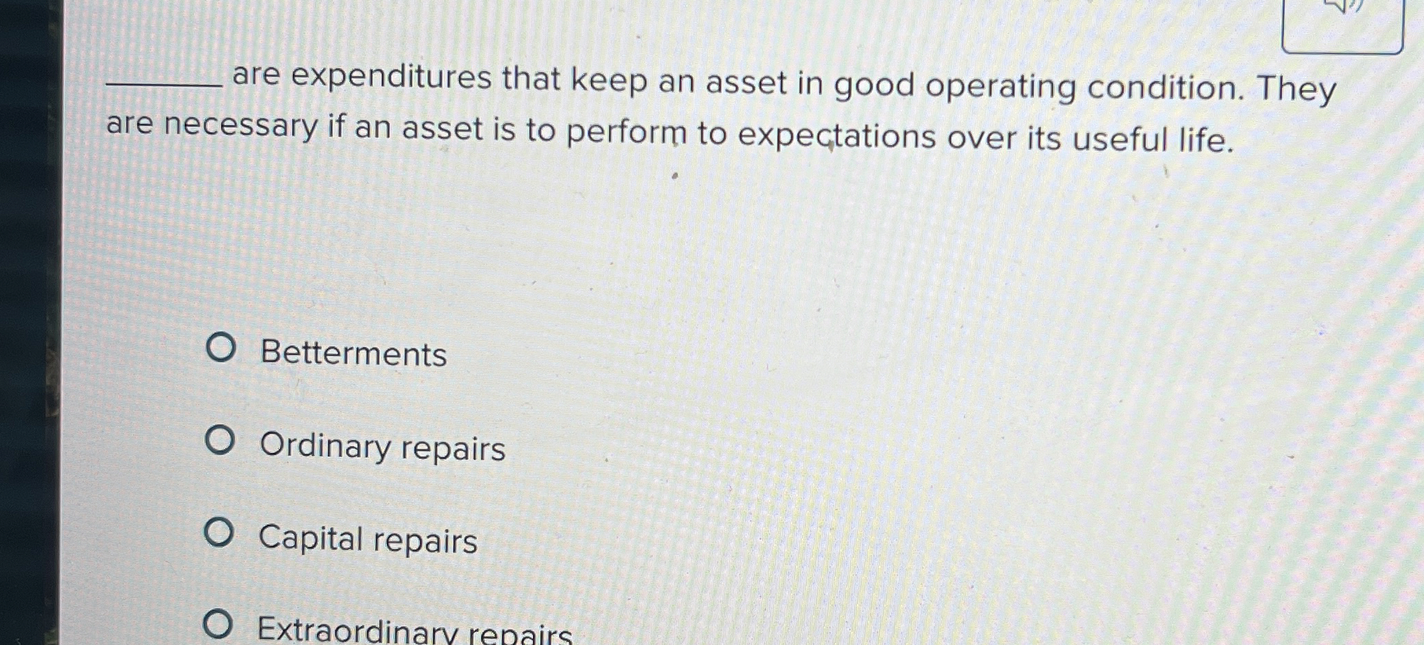 * are expenditures that keep an asset in good
