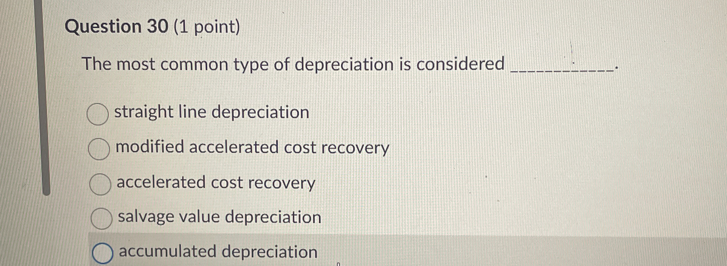 Question 3 0 ( 1 point ) The most common type of