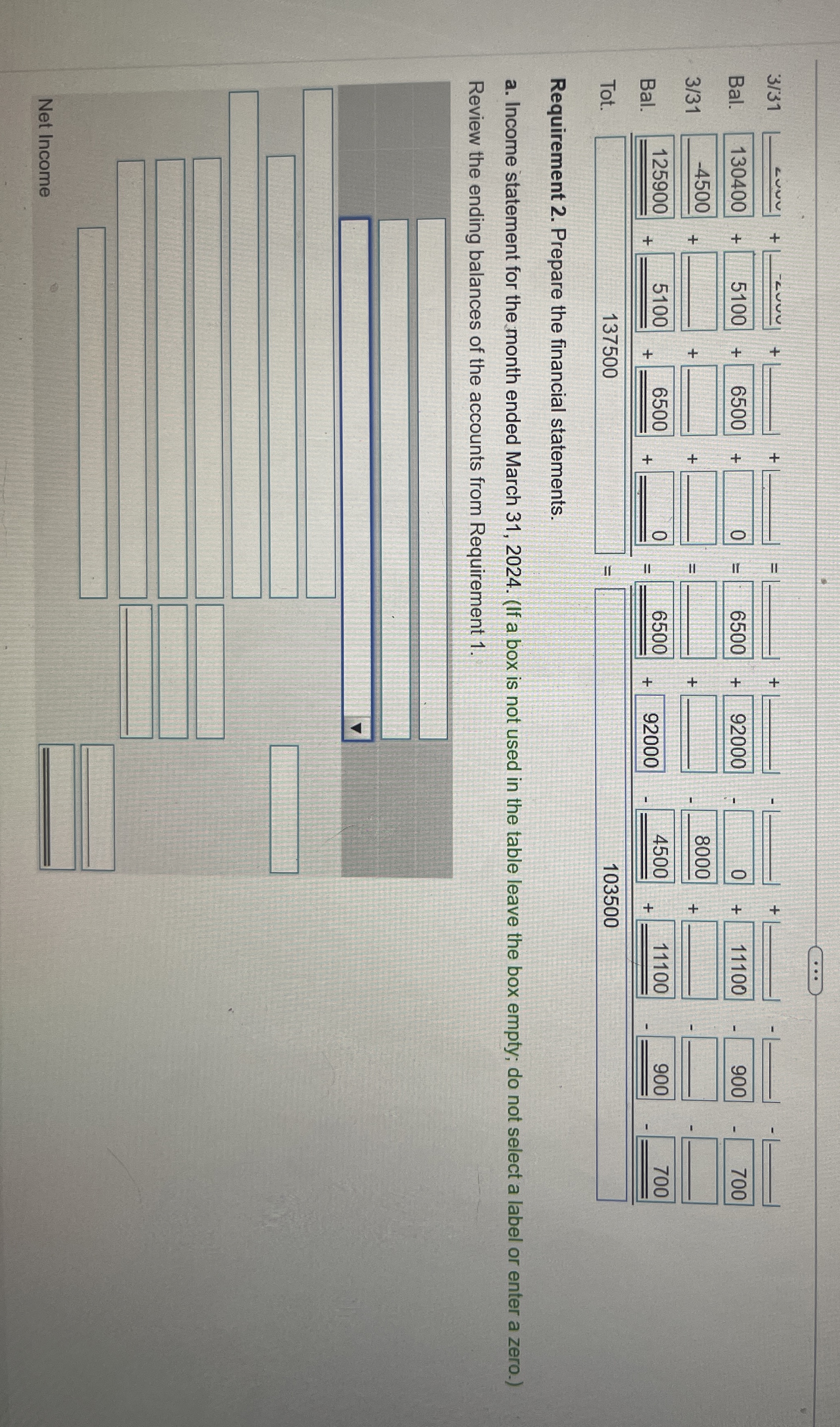 Requirement 2 . Prepare the financial statements.
