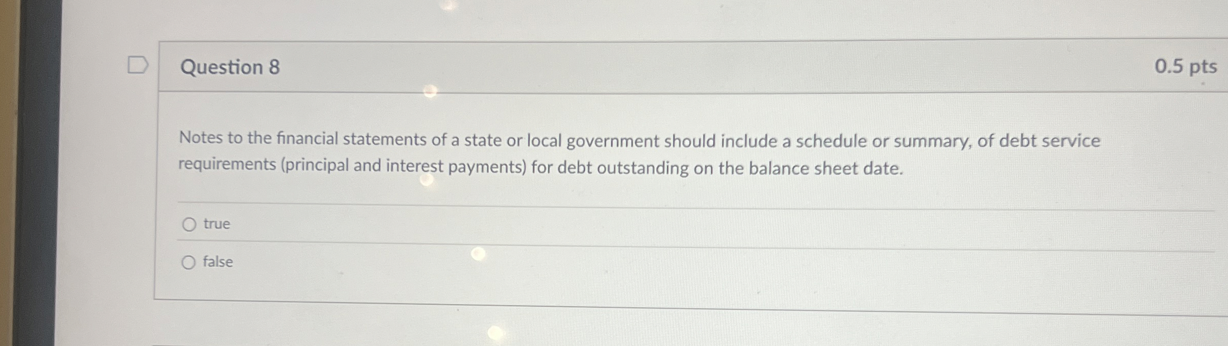 Question 8 0 . 5 pts Notes to the financial