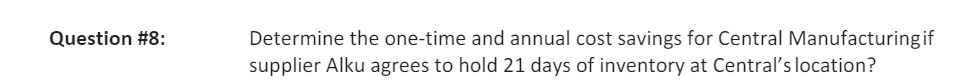 Question #8: Determine the one-time and annual