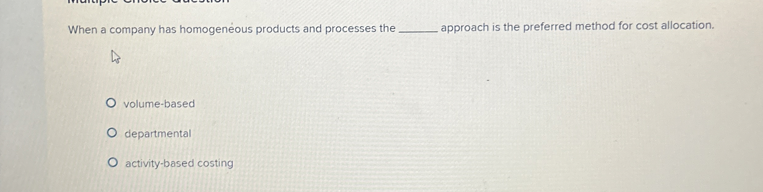 When a company has homogeneous products and
