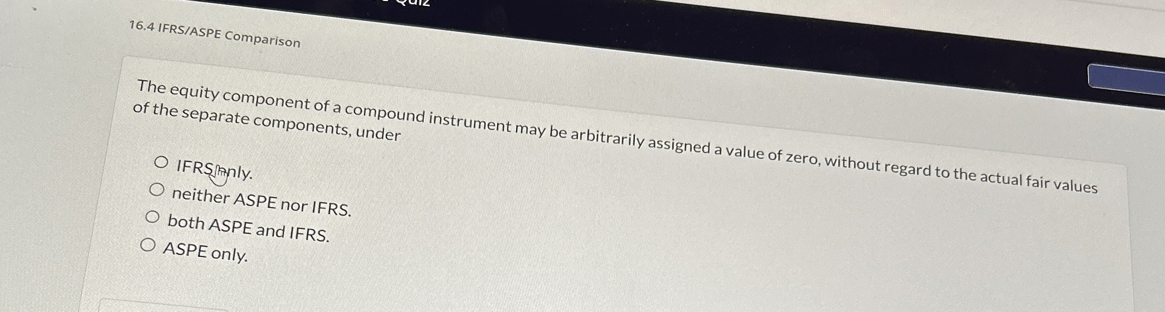 1 6 . 4 IFRS / ASPE Comparison The equity