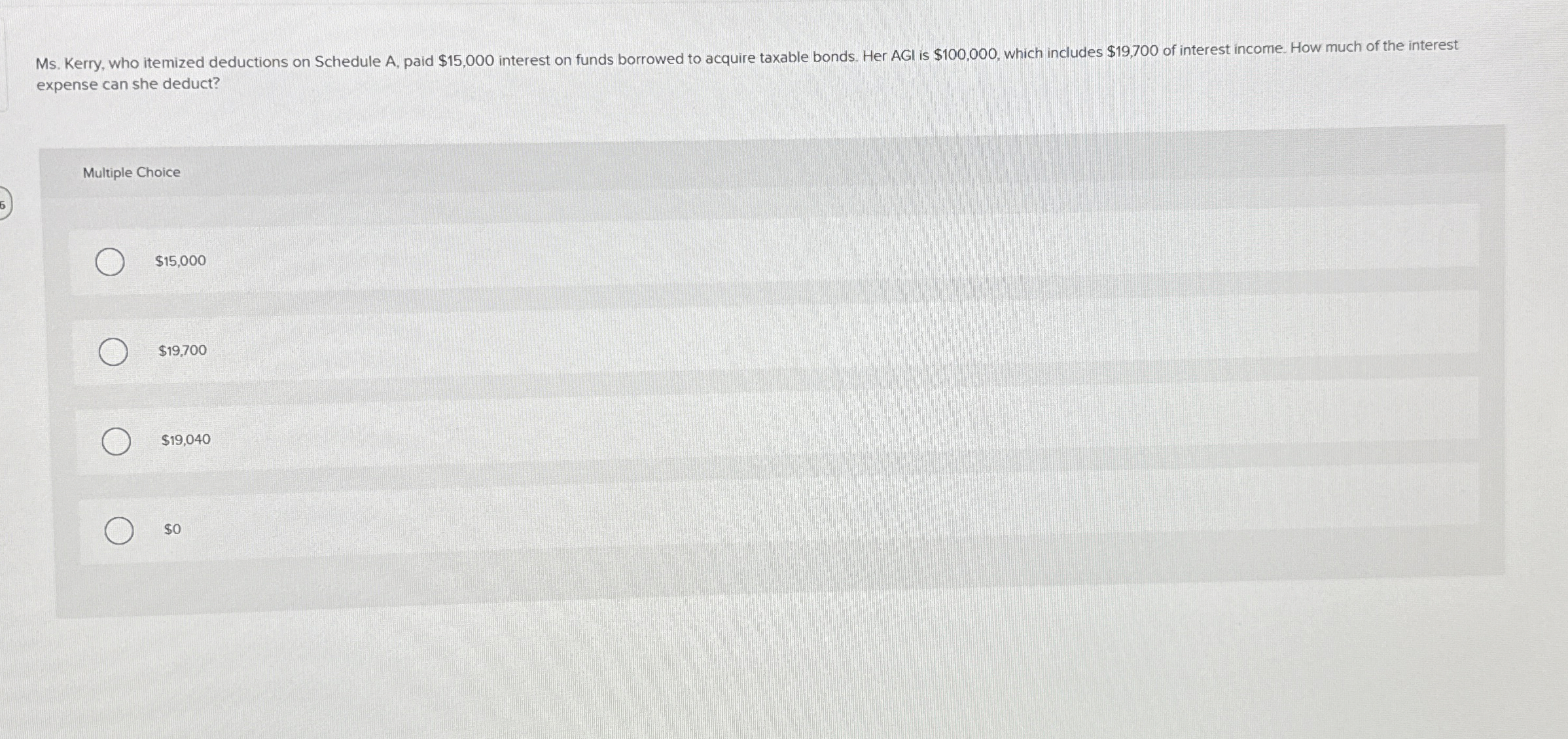 expense can she deduct? Multiple Choice $ 1 5 , 0