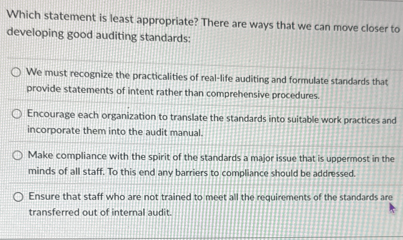 Which statement is least appropriate? There are