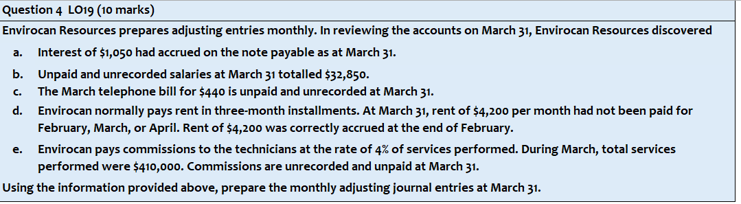 Question 4 L019 (10 marks) Envirocan Resources