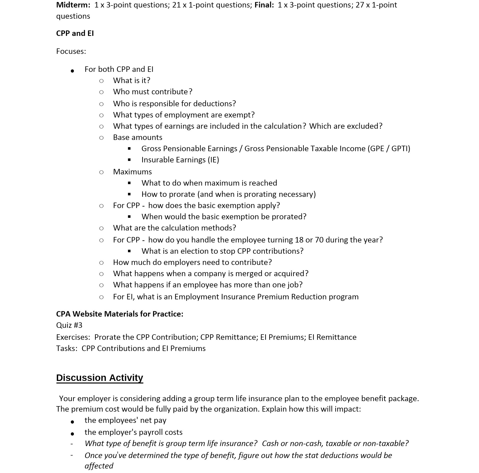 Midterm: 1 x 3-point questions; 21 x 1-point