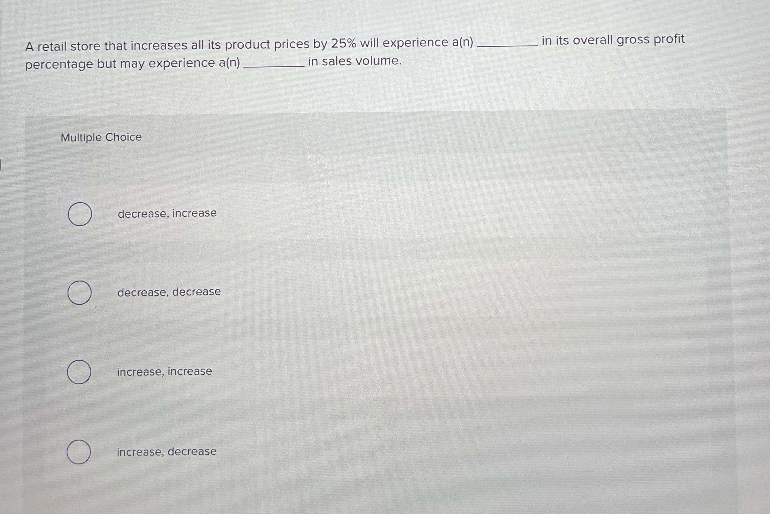 A retail store that increases all its product