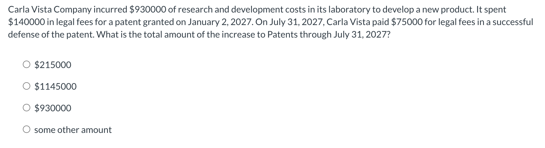 Carla Vista Company incurred $ 9 3 0 0 0 0 o f