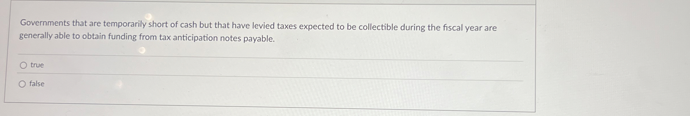 Governments that are temporarily short of cash