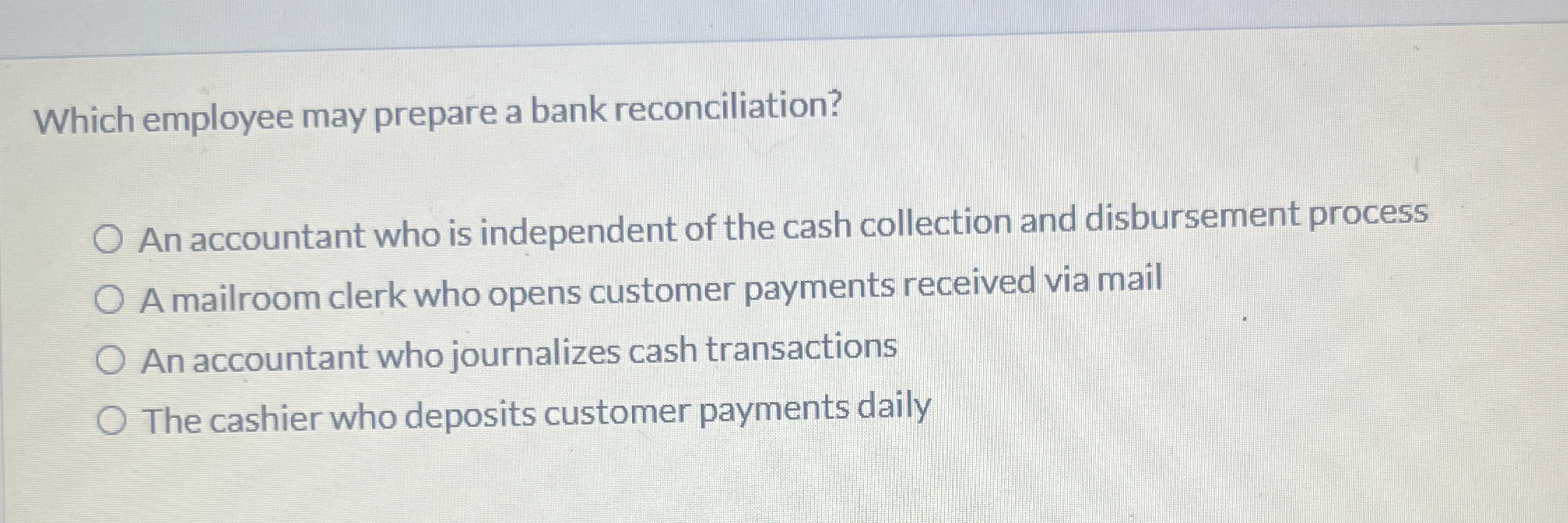 Which employee may prepare a bank reconciliation?