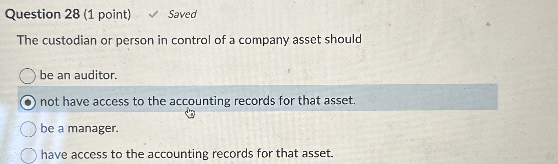 Question 2 8 ( 1 point ) Saved The custodian or