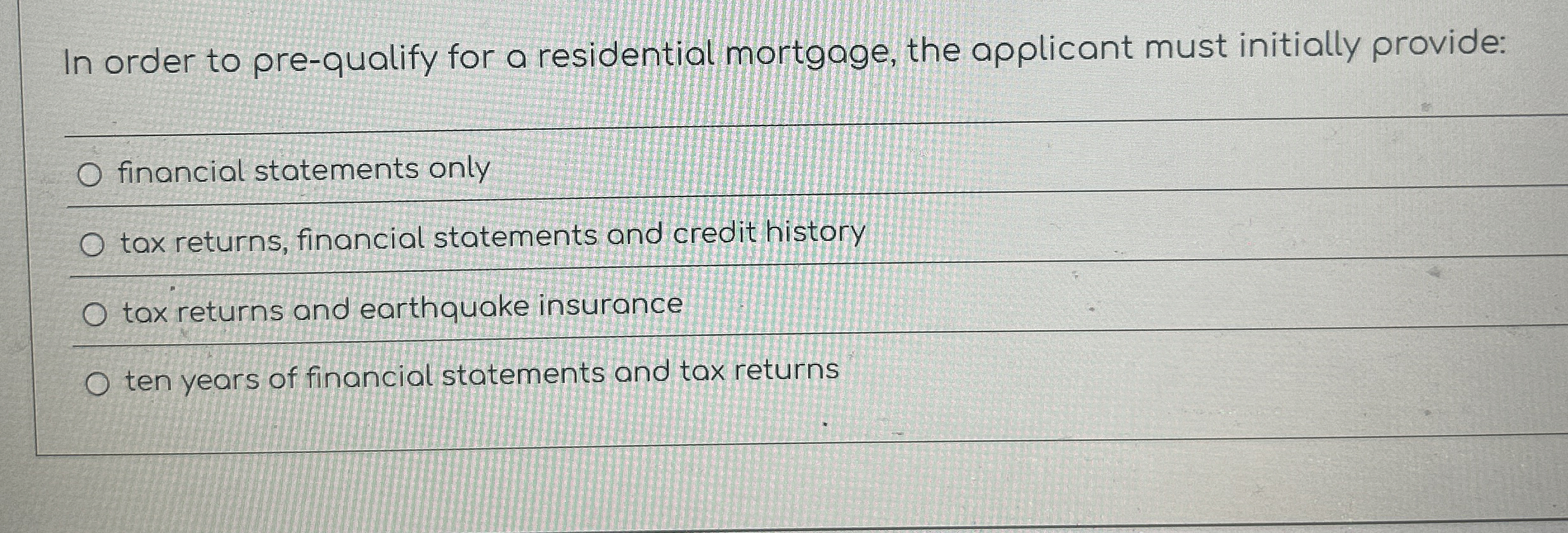 In order to pre - qualify for a residential