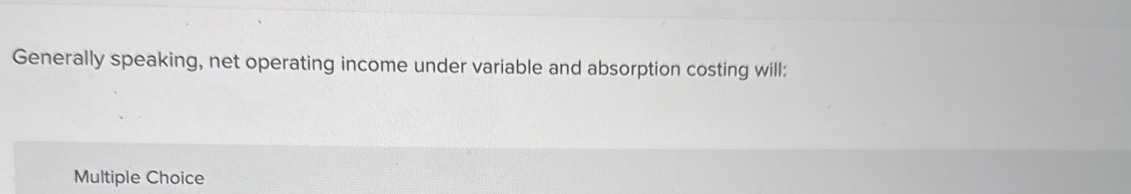 Generally speaking, net operating income under