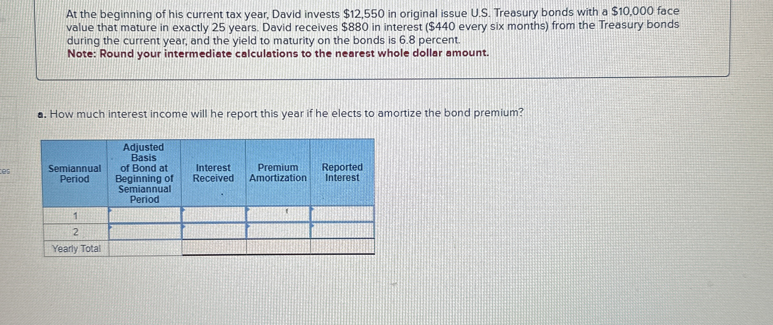 At the beginning of his current tax year, David