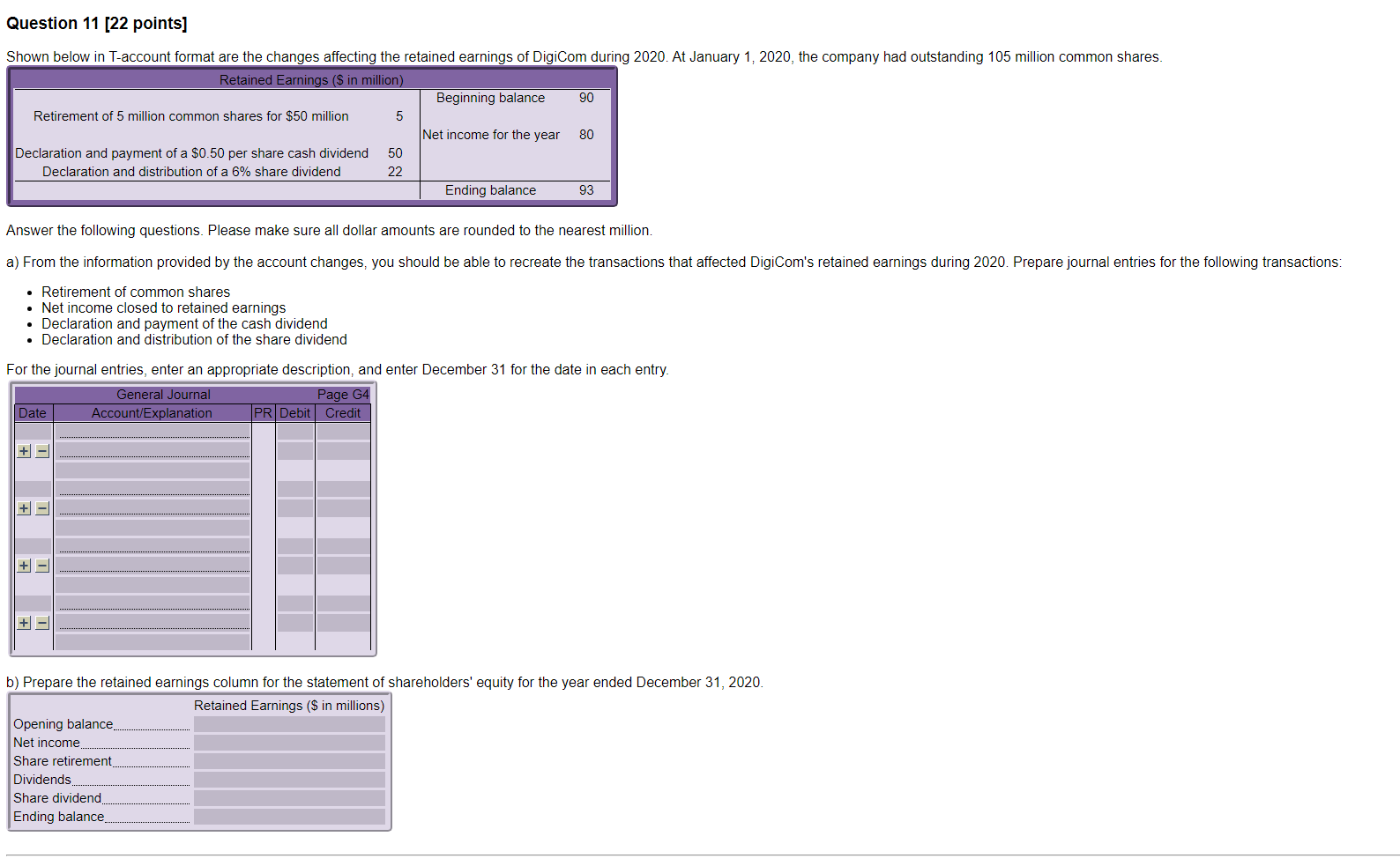 Question 11 [22 points] Shown below in T-account