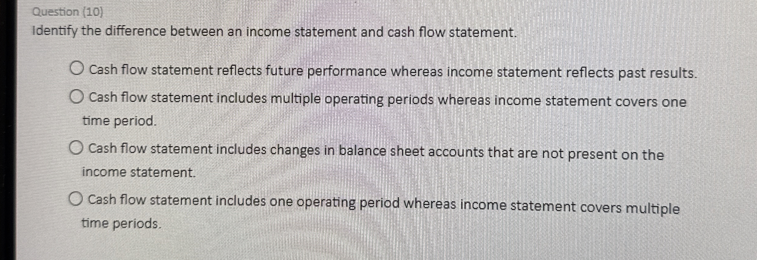 Question ( 1 0 ) Identify the difference between