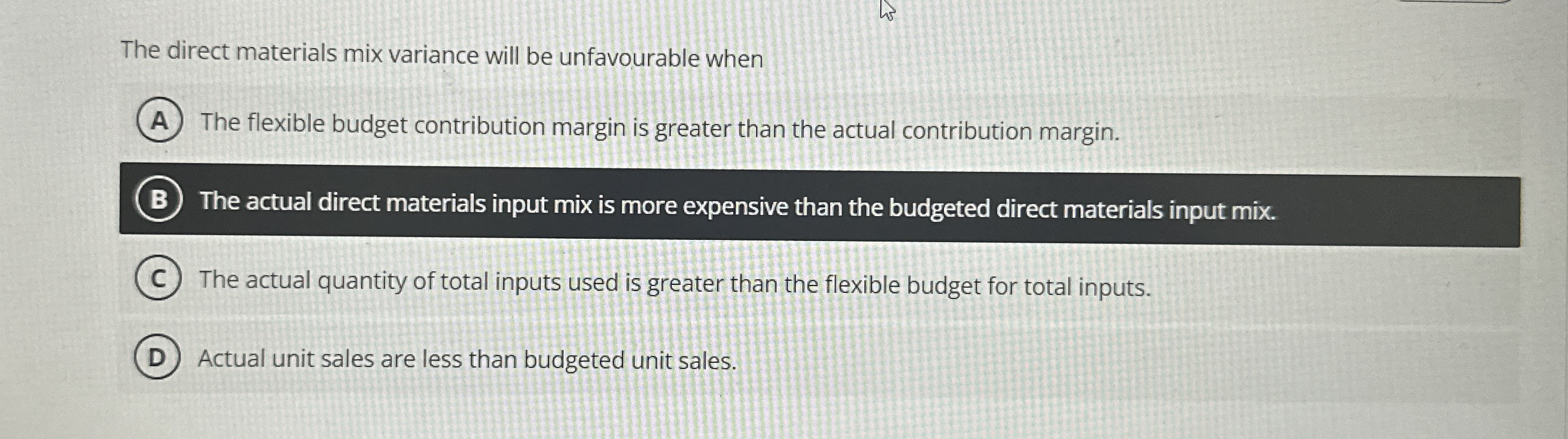 The direct materials mix variance will be