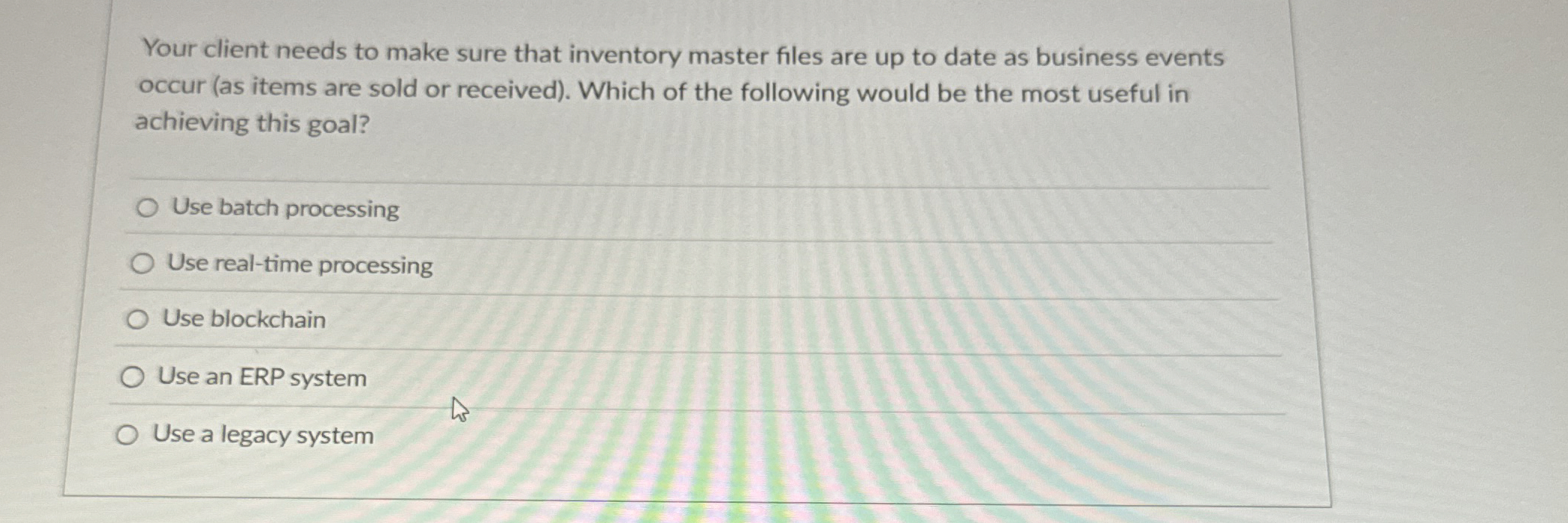 Your client needs to make sure that inventory