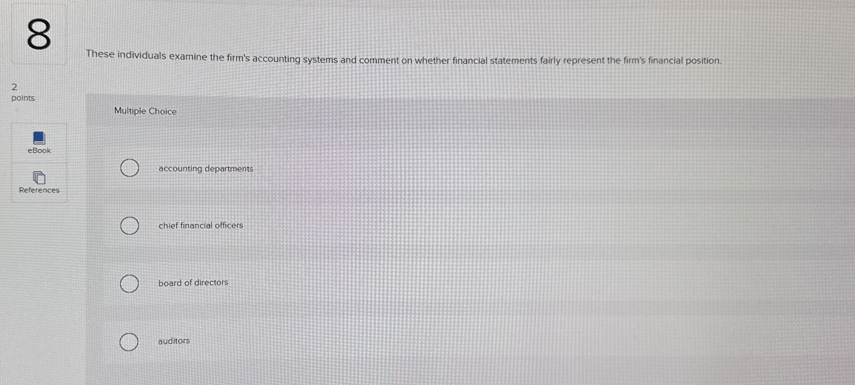 These individuals examine the firm's accounting