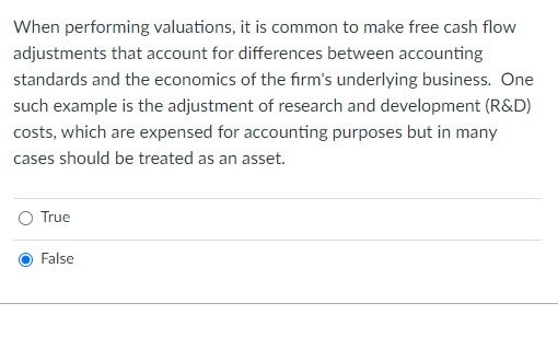 When performing valuations, it is common to make