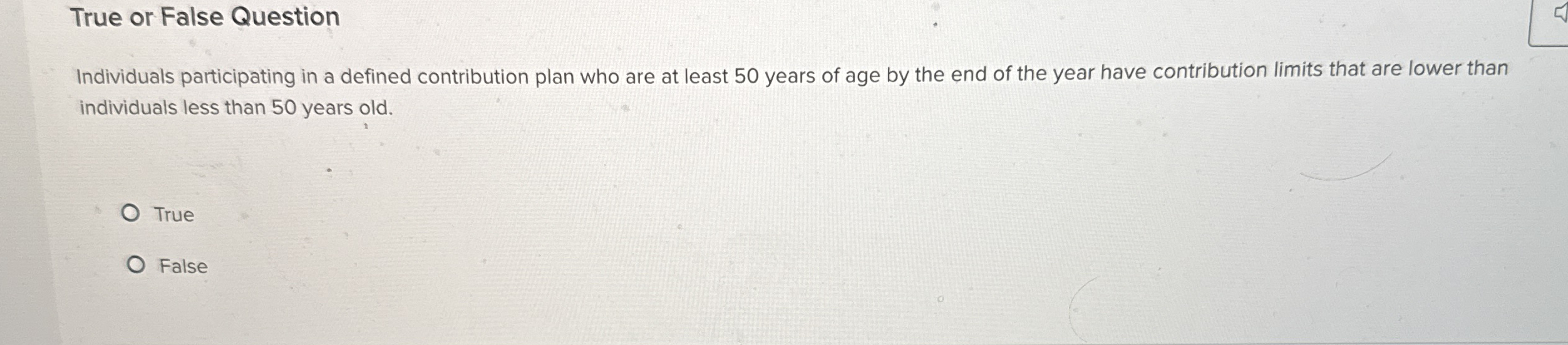 True or False Question Individuals participating