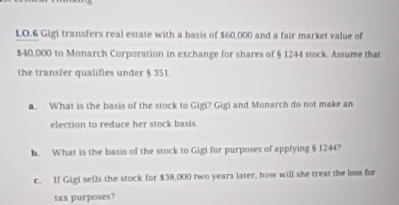 L 0 . 6 Gigi transfers real estate with a basis