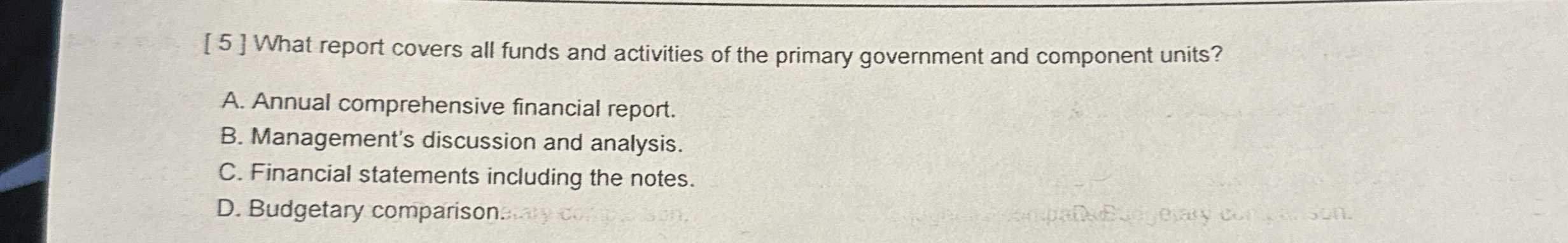 [ 5 ] What report covers all funds and activities