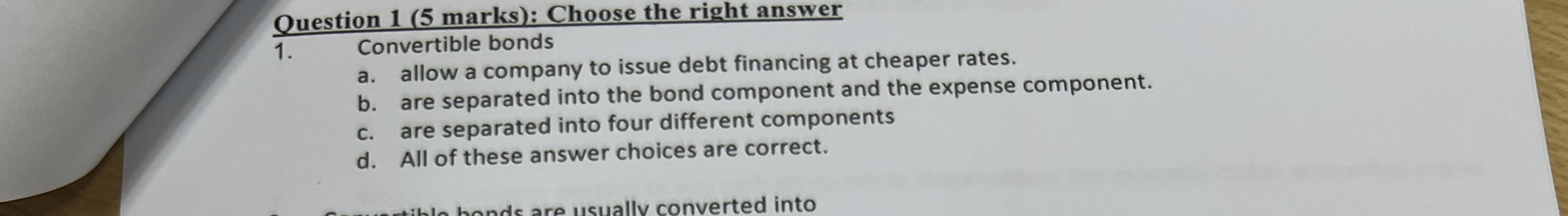 Question 1 ( 5 marks ) : Choose the right answer