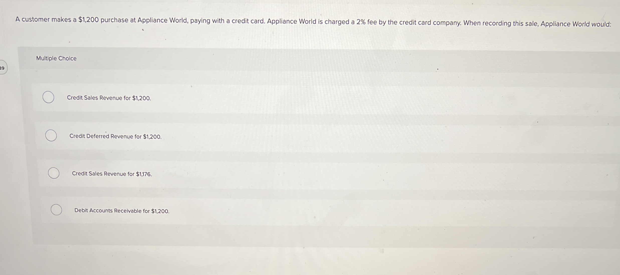 A customer makes a $ 1 , 2 0 0 purchase at