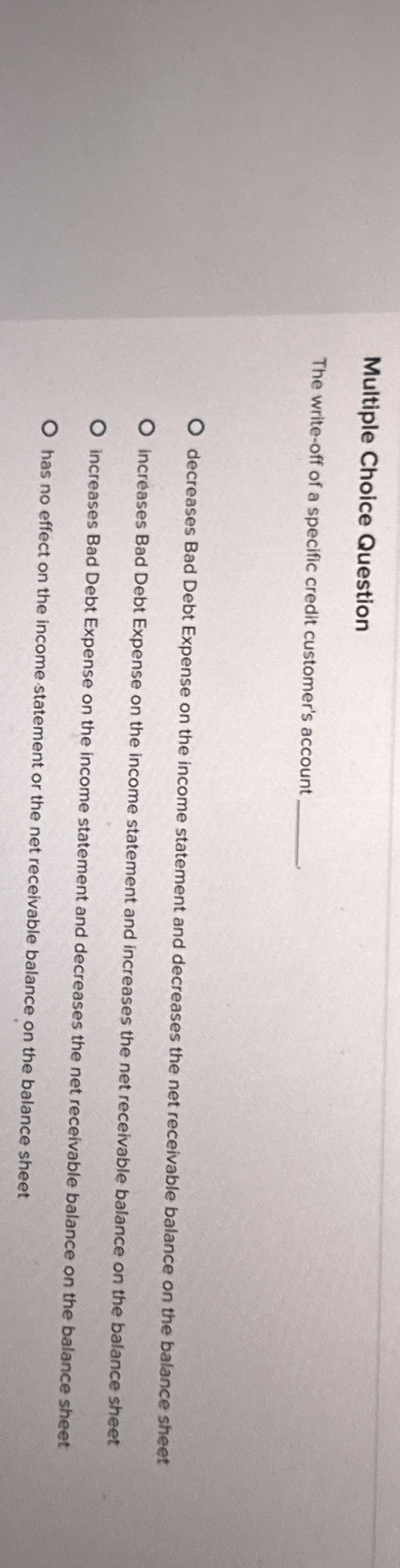 Multiple Choice Question The write - off of a