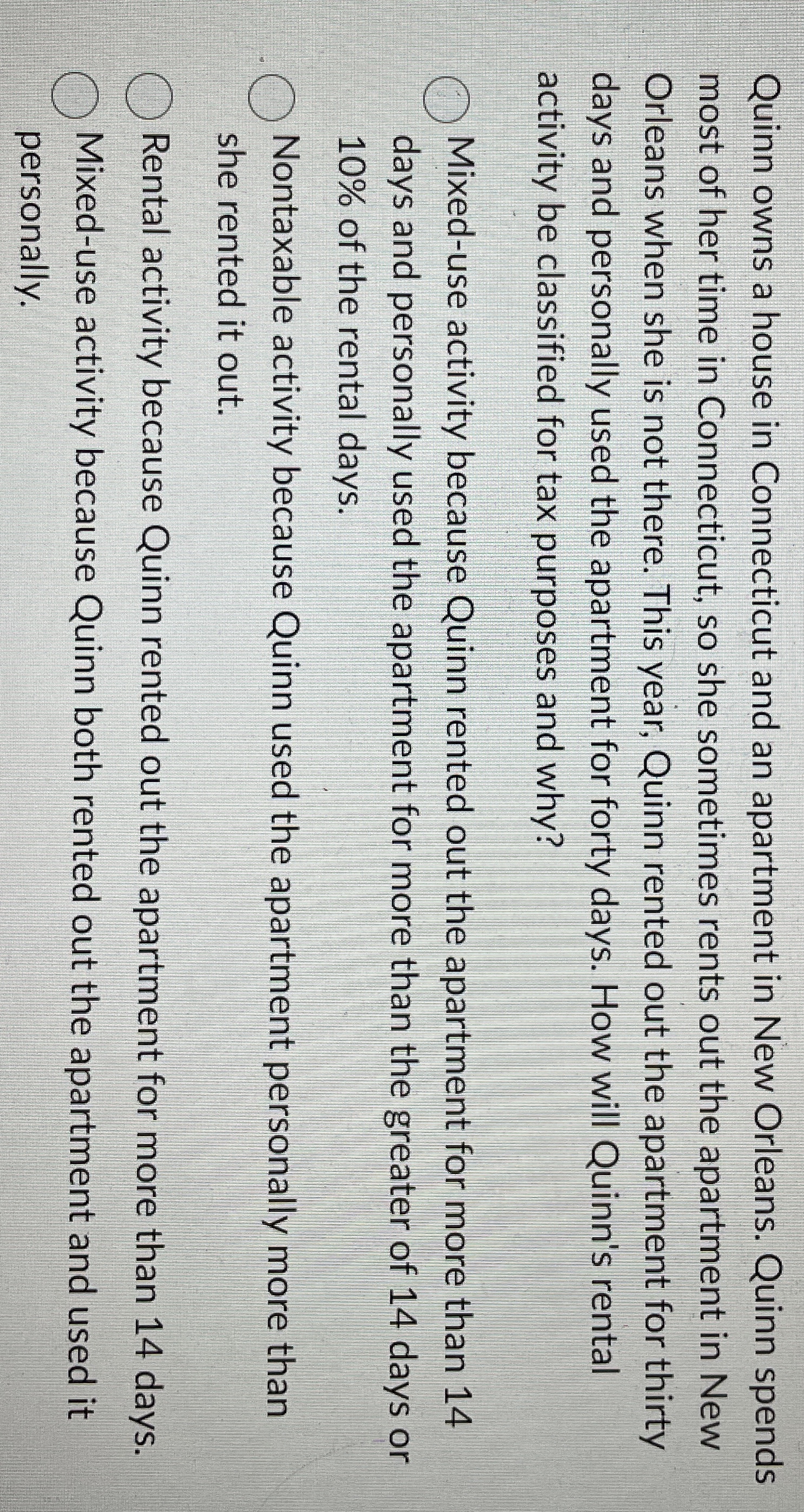 Quinn owns a house in Connecticut and an