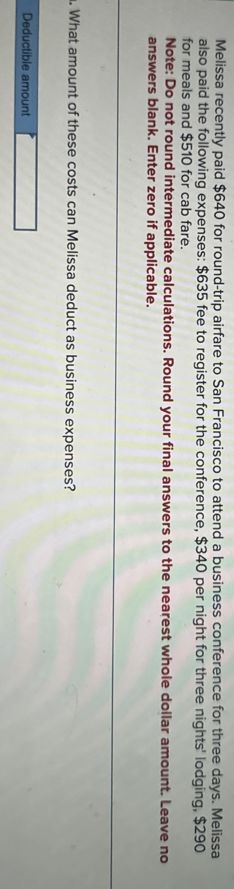 Melissa recently paid $ 6 4 0 for round - trip