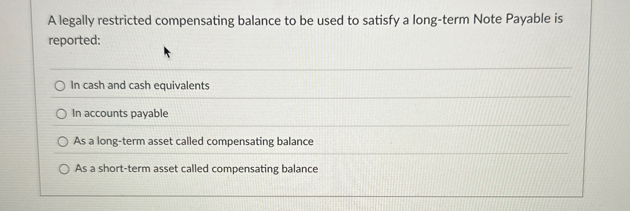 A legally restricted compensating balance to be