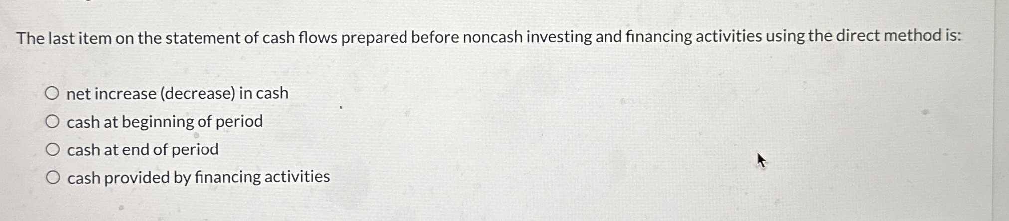 The last item on the statement of cash flows