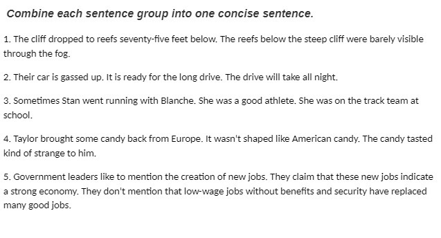 Combine each sentence group into one concise