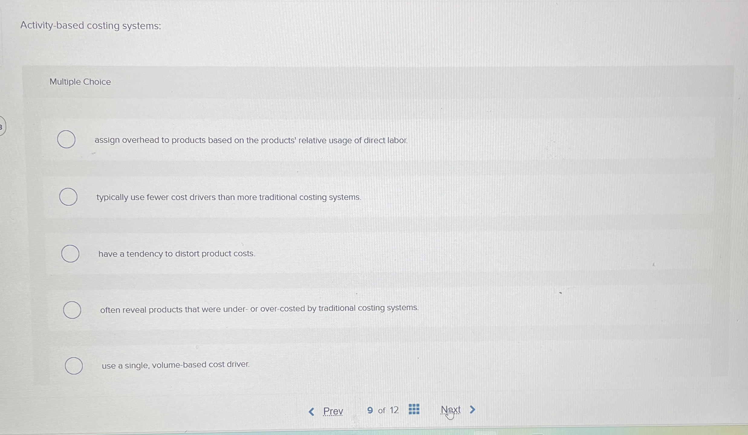 Activity - based costing systems: Multiple Choice