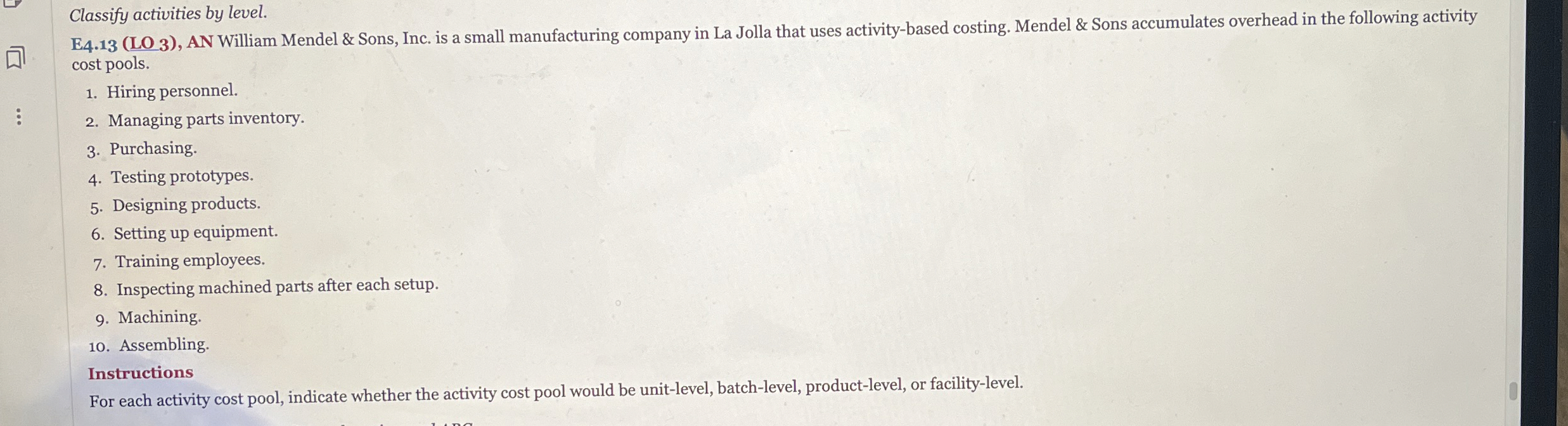 Classify activities by level. E 4 . 1 3 ( LO 3 )